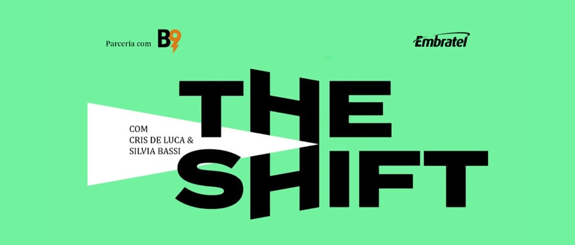 Imagem do podcast The Shift, patrocinado pela Embratel