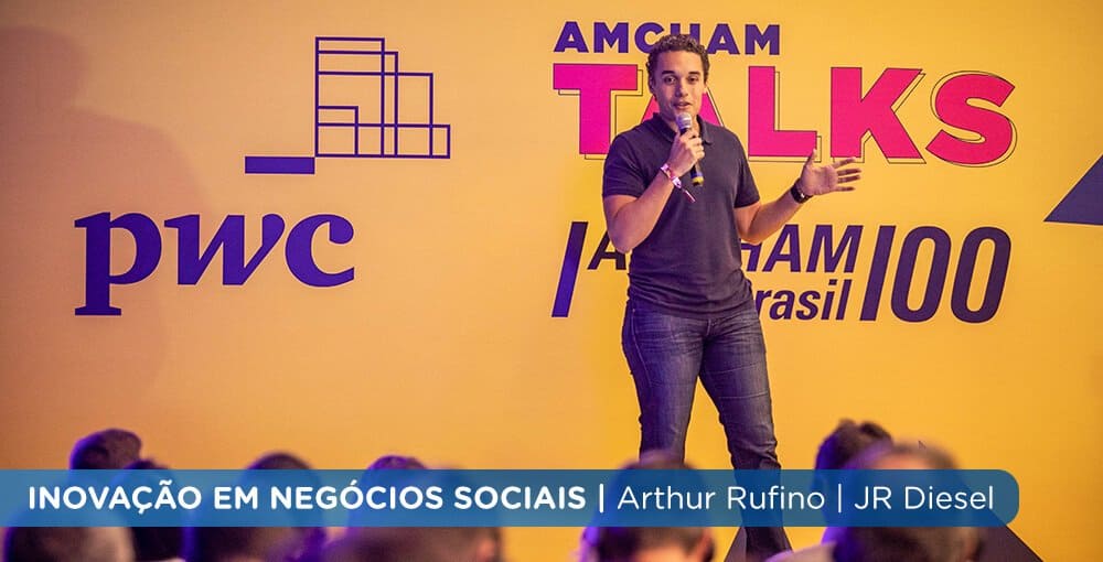 Arthur Rufino, CEO da JR Diesel, fala sobre inovação e negócios sociais na Amcham Talks 2019