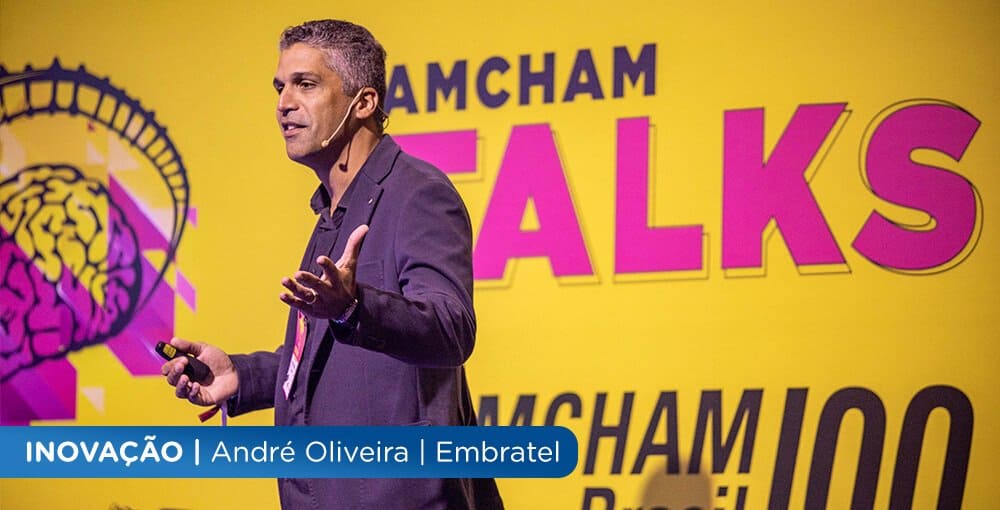 Perguntas sobre inovação para André Oliveira, da Embratel